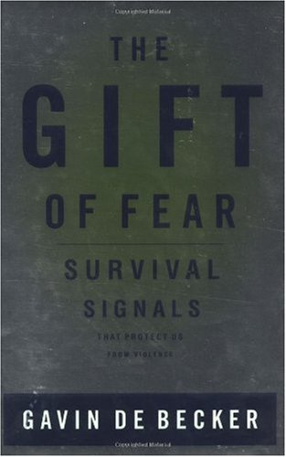 The Gift of Fear - Survival Signals That Protect Us from Violence