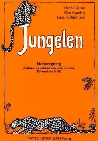 Jungelen - mattehefter : hoderegning : addisjon og subtraksjon uten veksling : tallområdet 0-100