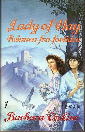 "Lady of Hay kvinnen fra fortiden 1" av Barbara Erskine