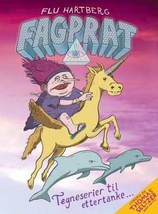 "Fagprat - tegneserier til ettertanke" av Flu Hartberg