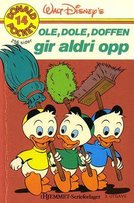 "Ole, Dole, Doffen Gir Aldri Opp - Donald Pocket #14" av Nils Rydahl