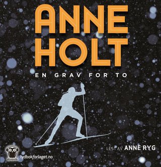 "En grav for to" av Anne Holt