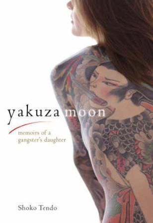 "Yakuza moon memoirs of a gangster's daughter"