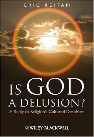"Is God A Delusion A Reply to Religion's Cultured Despisers" av Eric Reitan