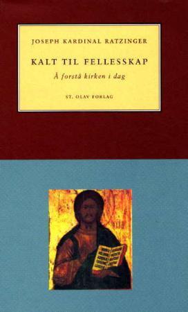 "Kalt til fellesskap - å forstå kirken i dag" av Joseph Ratzinger