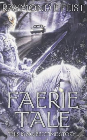 "Faerie tale" av Raymond E. Feist