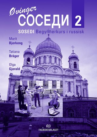 Sosedi 2 - øvinger : begynnerkurs i russisk