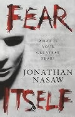 Fear itself - a novel