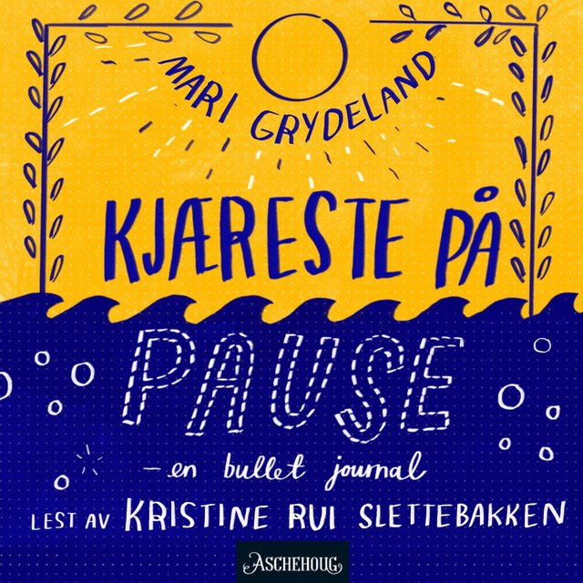"Kjæreste på pause - en bullet journal" av Mari Grydeland