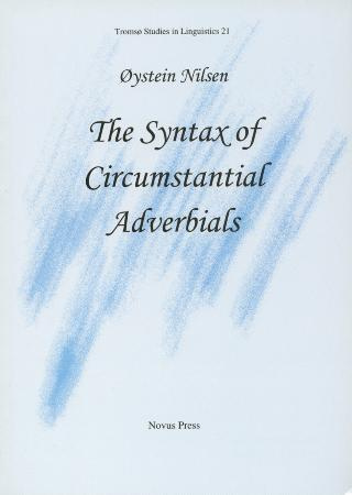 "The syntax of circumstantial adverbials" av Øystein Nilsen