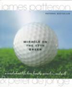Miracle on the 17th green - a novel