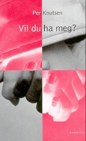 Vil du ha meg? - ungdomsroman