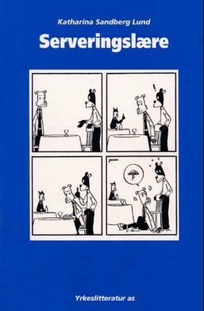 Serveringslære - hotell- og næringsmiddelfag