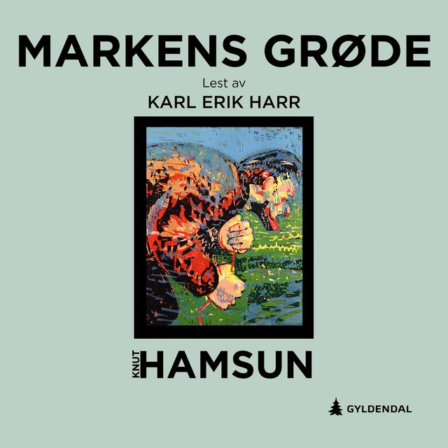 "Markens grøde" av Knut Hamsun