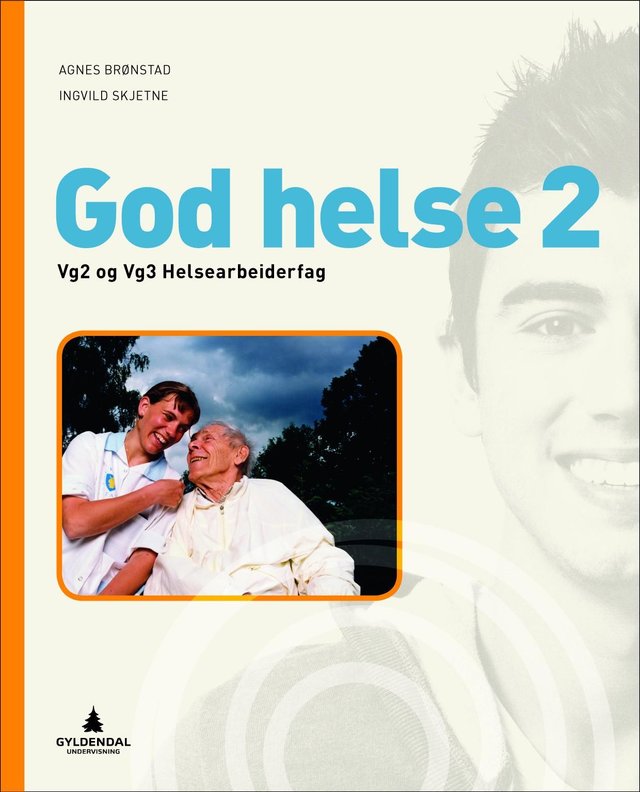 "God helse 2 - vg2 og vg3 helsearbeiderfag" av Agnes Brønstad
