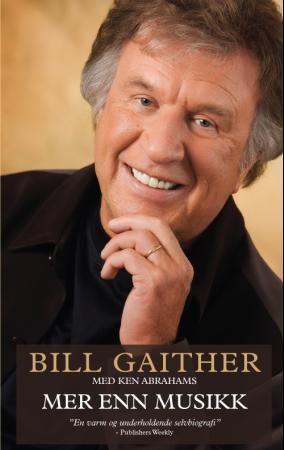 "Mer enn musikk" av Bill Gaither