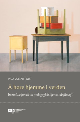 Å høre hjemme i verden - introduksjon til en pedagogisk hjemstedsfilosofi