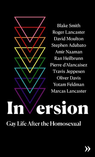 "Inversion Gay life after the homosexual" av Amir Naaman