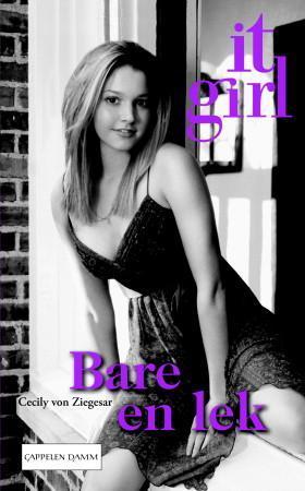 "Bare en lek" av Cecily Von Ziegesar