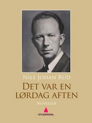 "Det var en lørdag aften - noveller" av Nils Johan Rud