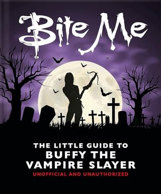 "Bite Me The Little Guide to Buffy the Vampire Slayer" av Katie Meegan