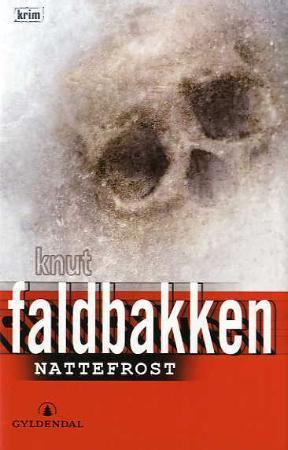 "Nattefrost - kriminalroman" av Knut Faldbakken