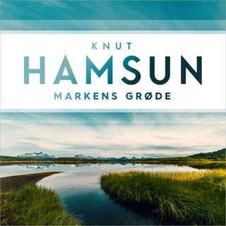 "Markens grøde" av Knut Hamsun