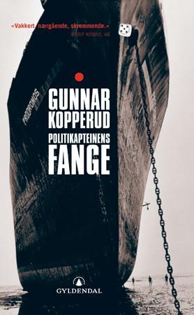 "Politikapteinens fange - roman" av Gunnar Kopperud