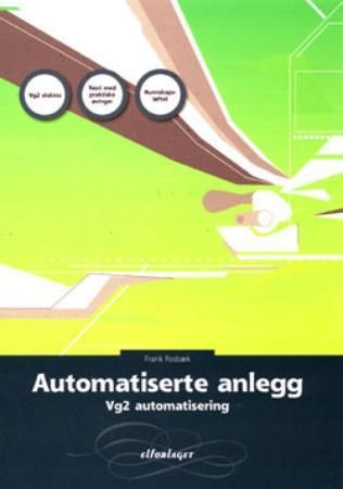 Automatiserte anlegg - vg2 automatisering