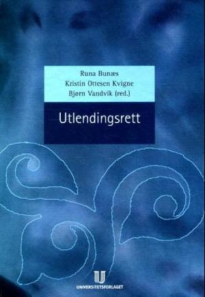 "Utlendingsrett" av Runa Bunæs