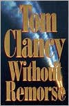 "Without Remorse 1st (first) edition Text Only" av Tom Clancy