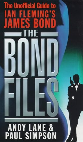 "The Bond Files The Definitive Unofficial Guide to Ian Fleming's James Bond" av Andy Lane