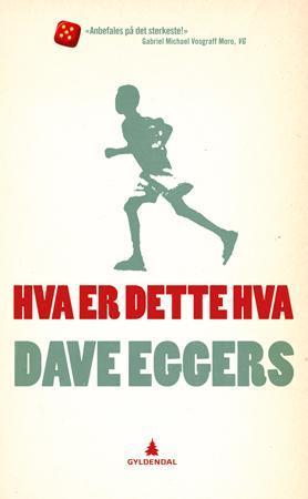 "Hva er dette hva - Valentino Achak Dengs selvbiografi : en roman" av Dave Eggers