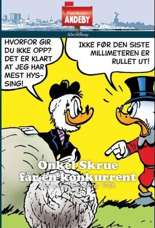 "Onkel Skrue får en konkurrent - og andre historier fra 1956" av Carl Barks
