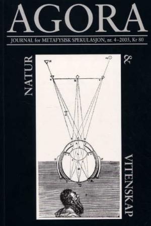 Agora. Nr. 4 2003 - journal for metafysisk spekulasjon : natur og vitenskap