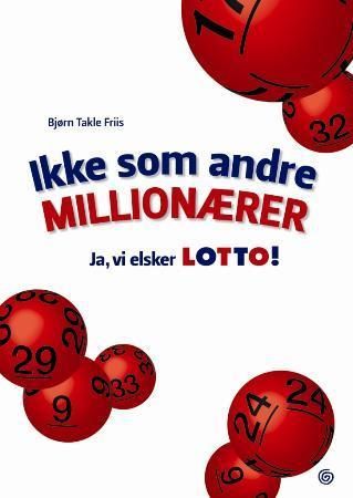 "Ikke som andre millionærer ja, vi elsker lotto" av Bjørn Takle Friis