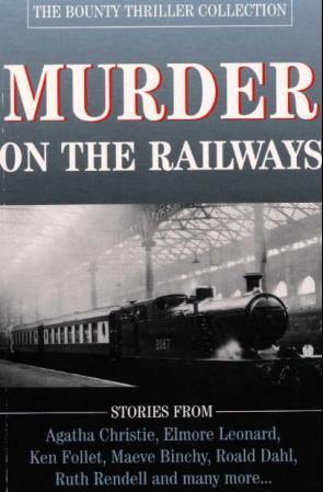 Murder on the railways - the Bounty thriller collection