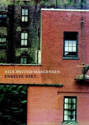 "Enkelte dikt - dikt" av Nils-Øivind Haagensen