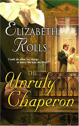 "The Unruly Chaperon - Lady Winters dilemma HqH 0607" av Elizabeth Rolls