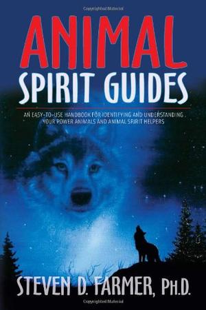 "Animal Spirit Guides An Easy-To-Use Handbook For Identifying And Understanding Your Power Animals And Animal Spirit Helpers" av Steven Farmer PhD