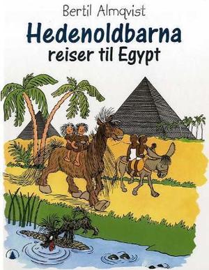 "Hedenold-barna reiser til Egypt" av Bertil Almqvist