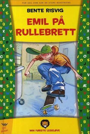 "Emil på rullebrett" av Bente Risvig