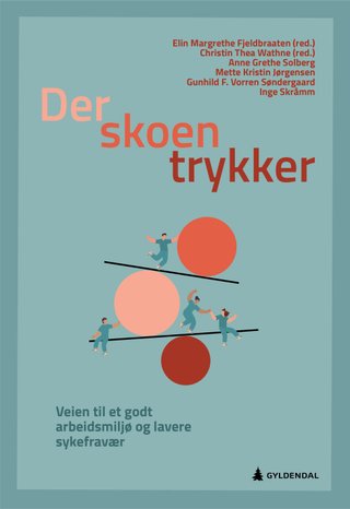 "Der skoen trykker veien til et godt arbeidsmiljø og lavere sykefravær" av Anne Grethe Solberg