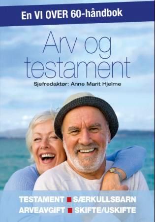 Arv og testament - testament, særkullsbarn, arveavgift, skifte/uskifte