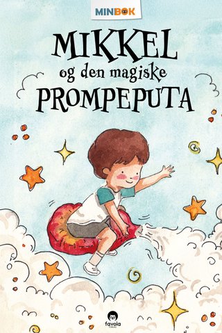 Mikkel og den magiske prompeputa