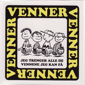 "Jeg trenger alle de vennene jeg kan få" av Charles M. Schulz