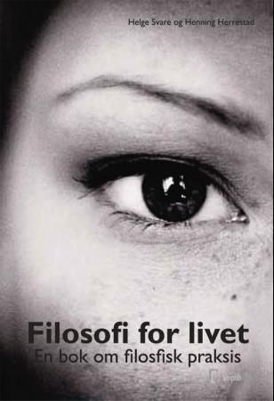 Filosofi for livet - en bok om filosofisk praksis