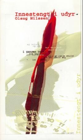 "Innestengt i udyr roman" av Olaug Nilssen