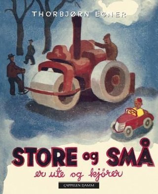 "Store og små er ute og kjører" av Thorbjørn Egner