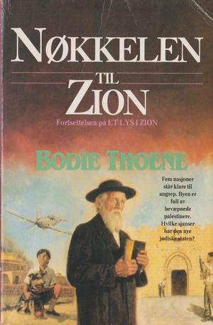 "Nøkkelen til Zion Zions krøniker 5" av Bodie Thoene